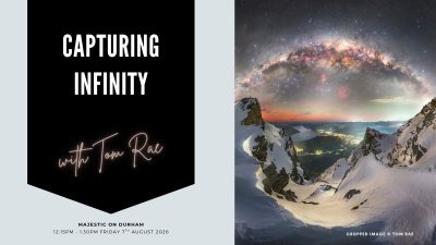 Friday 12.15pm: CAPTURING INFINITY with Tom Rae